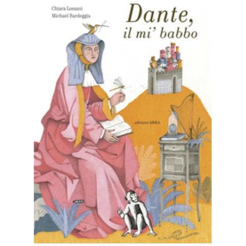 Chiara Lossani - Dante, Il Mi' Babbo. Ediz. A Colori - Foto 1
