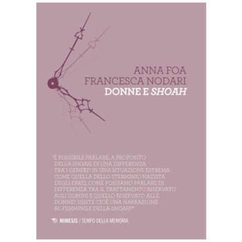 Anna Foa / Francesca Nodari - Donne E Shoah - Foto 1