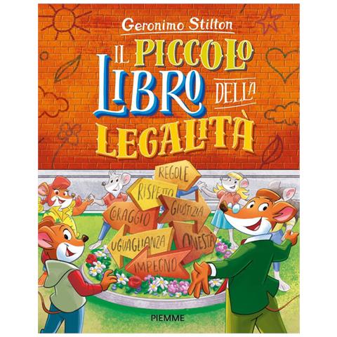 Geronimo Stilton - Il Piccolo Libro Della Legalità. Ediz. A Colori - Foto 2