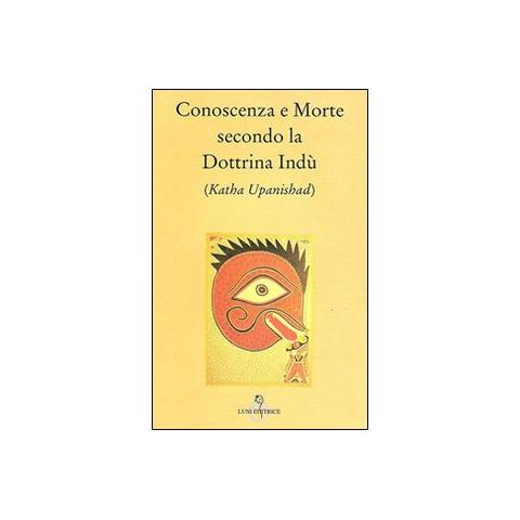 P. Nutrizio - Conoscenza e morte secondo la dottrina indù (Katha Upanishad) - Foto 1