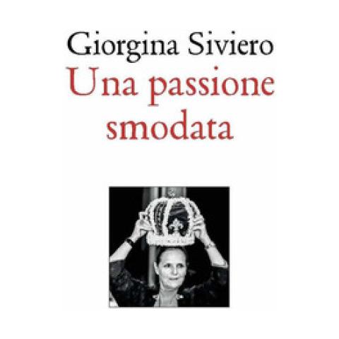 Giorgina Siviero - Una Passione Smodata - Foto 1