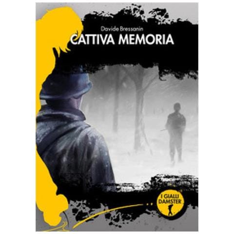 Davide Bressanin - Cattiva Memoria. La Terza Indagine Di Alfredo Fred Sonetto - Foto 1