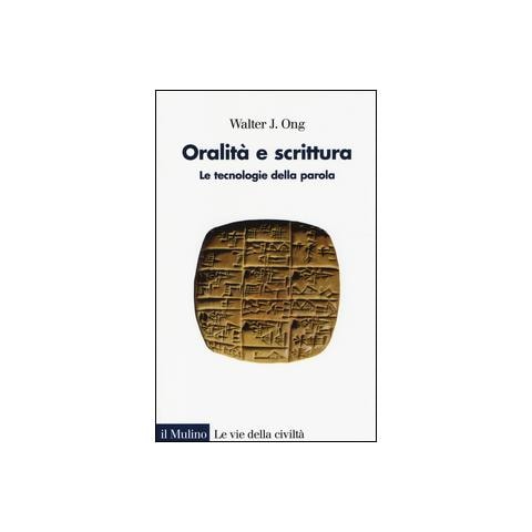 Walter J. Ong - Oralità e scrittura. Le tecnologie della parola - Foto 1