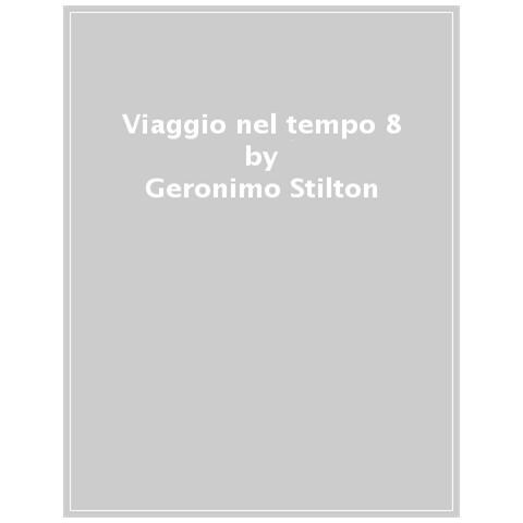 Geronimo Stilton - Viaggio Nel Tempo 8 - Foto 1