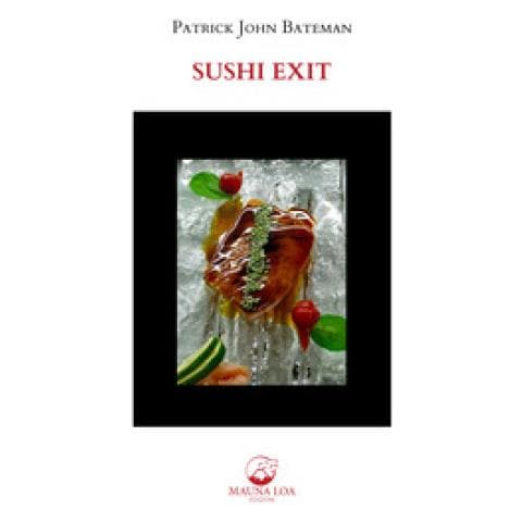 Patrick John Bateman - Sushi Exit. Ediz. Italiana E Inglese - Foto 1