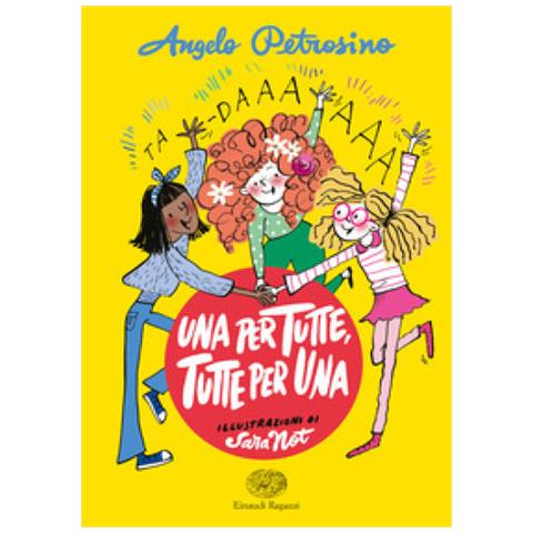 Angelo Petrosino - Una Per Tutte. Tutte Per Una - Foto 1