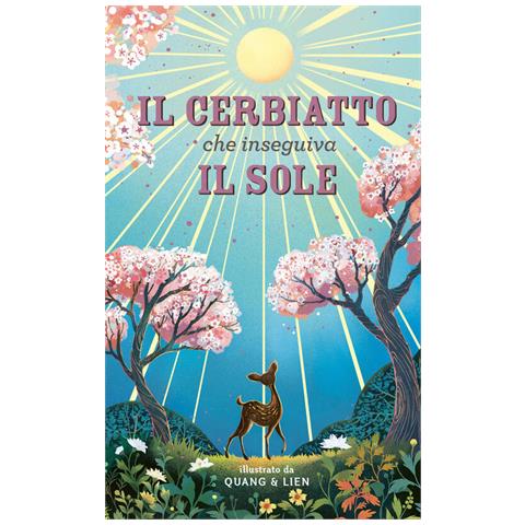 Joanna Mcinerney - Il Cerbiatto Che Inseguiva Il Sole. Ediz. A Colori - Foto 2