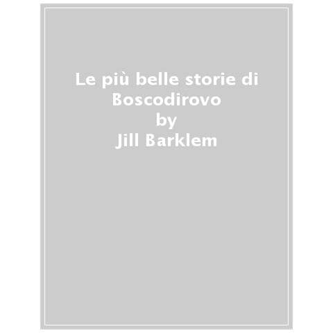 Jill Barklem - Le Più Ble Storie Di Boscodirovo - Foto 1
