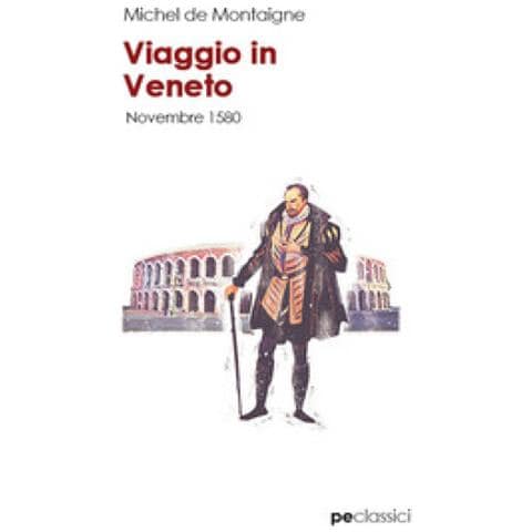 Michel De Montaigne - Viaggio In Veneto - Foto 1