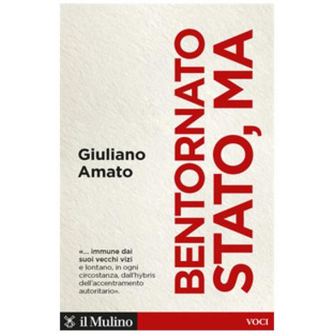 Giuliano Amato - Bentornato Stato, Ma - Foto 1