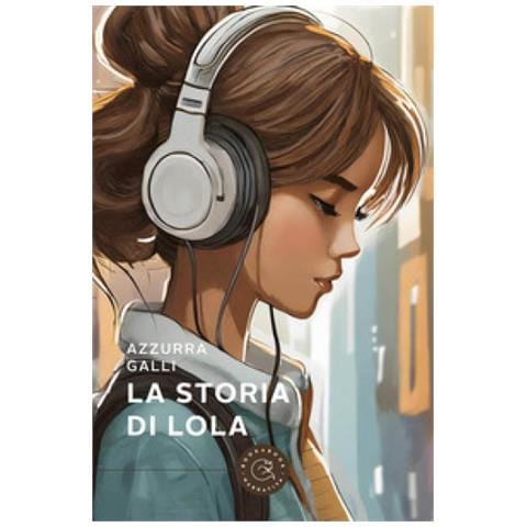 Azzurra Galli - La Storia Di Lola - Foto 1