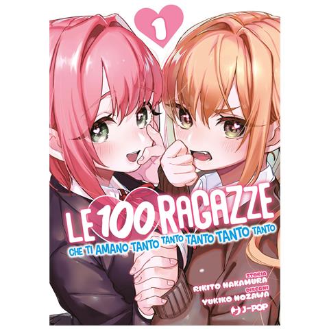 Rikito Nakamura - Le 100 ragazze che ti amano tanto tanto tanto tanto tanto. Vol. 1 - Foto 1