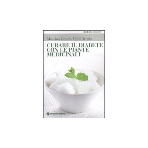 Maurizio Grandi - Curare il diabete con le piante medicinali - Foto 1