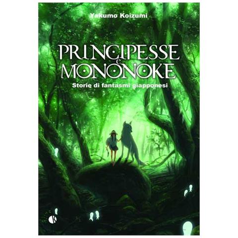 Yakumo Koizumi - Principesse E Mononoke - Storie Di Fantasmi Giapponesi  - Foto 1