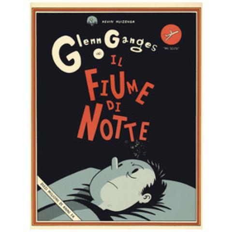Kevin Huizenga - Il Fiume Di Notte - Foto 1
