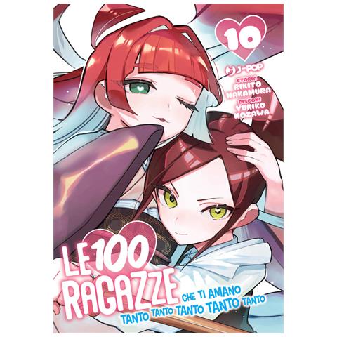 Rikito Nakamura - Le 100 ragazze che ti amano tanto tanto tanto tanto tanto. Vol. 10 - Foto 1