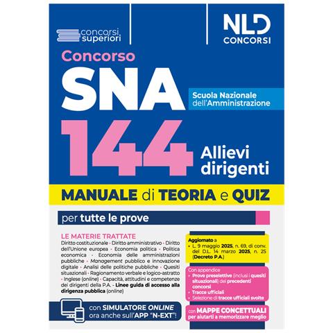 Concorso SNA per 144 Allievi. Manuale per la preparazione al concorso con teoria e quiz per tutte le prove. 2025. Con software di simulazione - Foto 1