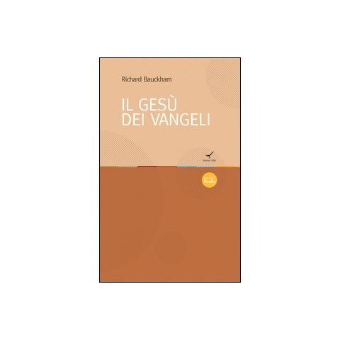 Richard Bauckham - Il Gesù dei Vangeli - Foto 2