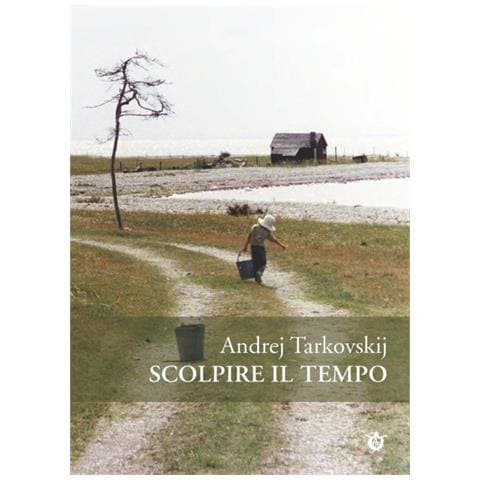 Andrej Tarkovskij - Scolpire il tempo. Riflessioni sul cinema - Foto 1