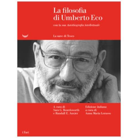 Umberto Eco - La Filosofia Di Umberto Eco Con La Sua «autobiografia Intellettuale» - Foto 1