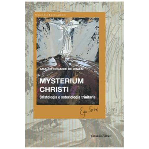 Amaury Begasse De Dhaem - Mysterium Christi. Cristologia E Soteriologia Trinitaria - Foto 1