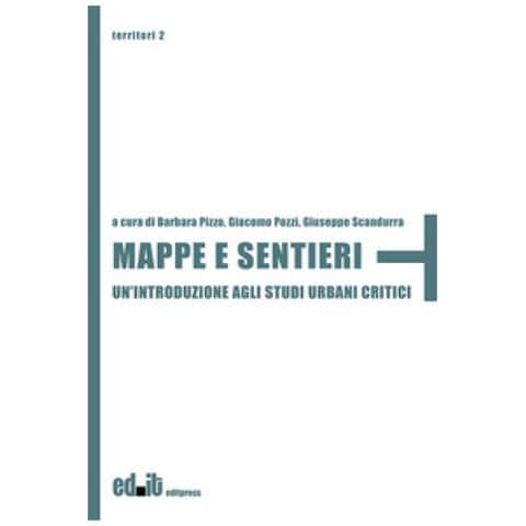 Barbara Pizzo - Mappe e sentieri. Un'introduzione agli studi urbani critici - Foto 1