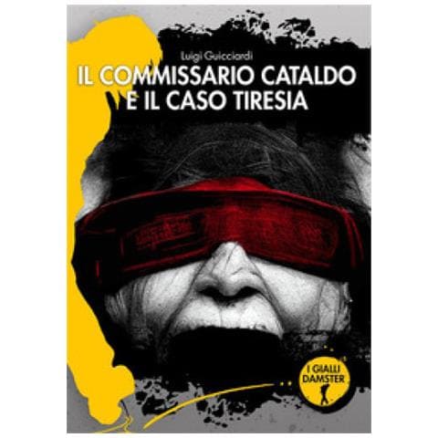 Luigi Guicciardi - Il Commissario Cataldo E Il Caso Tiresia. Nuova Ediz. - Foto 1