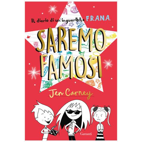 Jen Carney - Il diario di un'inguaribile F.R.A.N.A. Saremo famosi - Foto 1