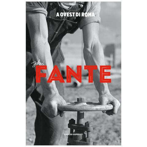 John Fante - A ovest di Roma - Foto 1