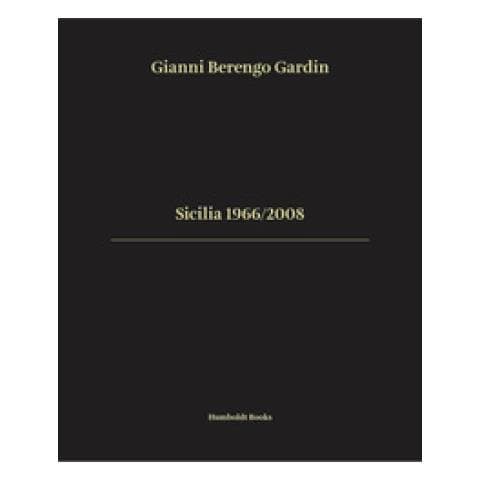 Gianni Berengo Gardin - Sicilia 1966/2008. Ediz. italiana e inglese - Foto 1