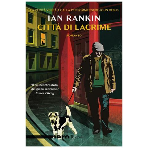 Ian Rankin - Città di lacrime - Foto 1