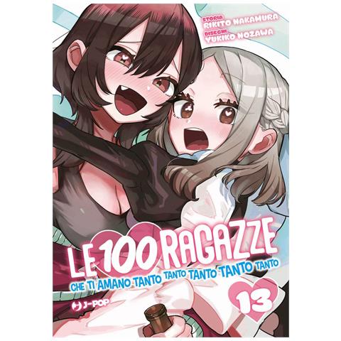 Rikito Nakamura - Le 100 ragazze che ti amano tanto tanto tanto tanto tanto. Vol. 13 - Foto 1