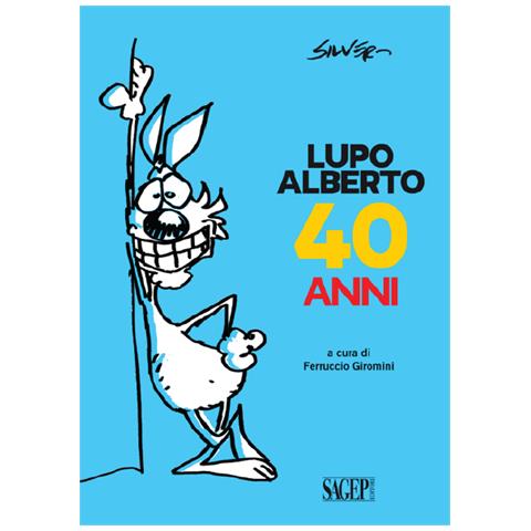Silver - Lupo Alberto 40 anni - Foto 2