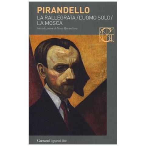 Luigi Pirandello - Novelle Per Un Anno: La Rallegrata-l'uomo Solo-la Mosca - Foto 2