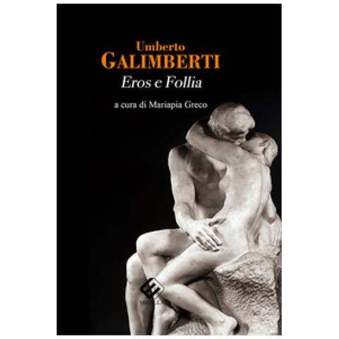 Umberto Galimberti - Eros E Follia. Dvd-rom - Foto 2