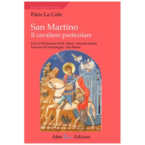 Faris La Cola - San Martino. Il Cavaliere Particolare - Foto 1