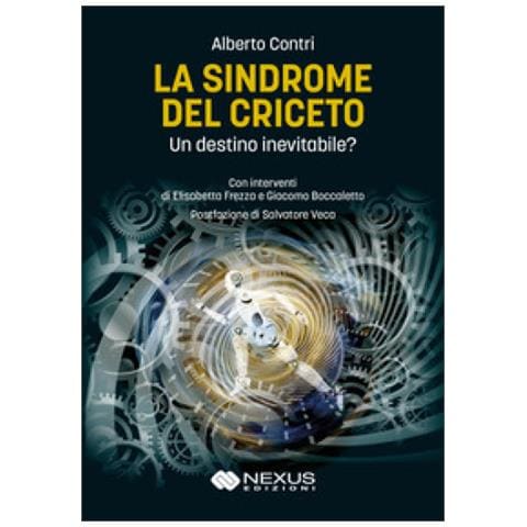 Alberto Contri - La Sindrome Del Criceto. Un Destino Inevitabile? - Foto 1