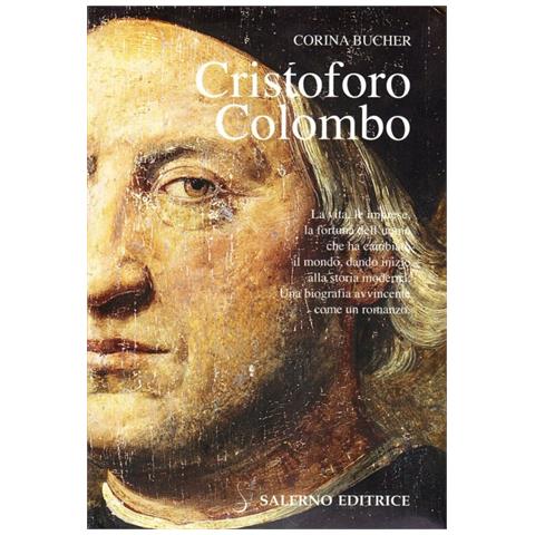 Corina Bucher - Cristoforo Colombo. Corsaro e crociato - Foto 1