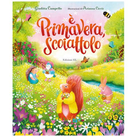 Giuditta Camplo - È primavera, Scoiattolo. Ediz. a colori - Foto 2