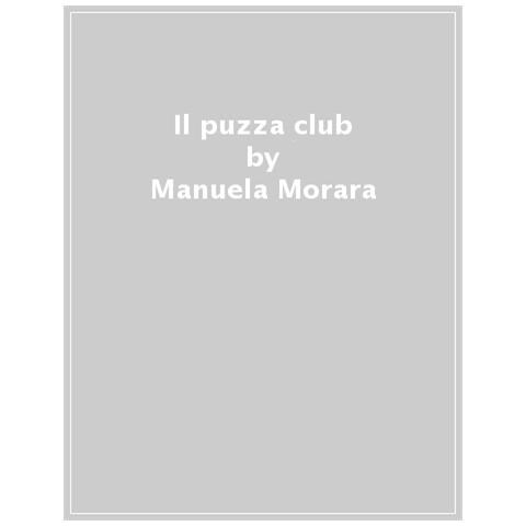 Manuela Morara - Il Puzza Club - Foto 1