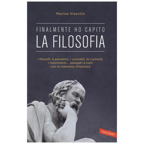 Marina Visentin - La filosofia. Finalmente ho capito! - Foto 1
