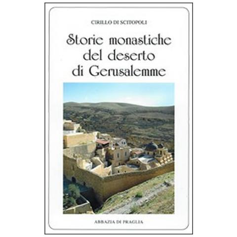 Cirillo da Scitopoli - Storie monastiche del deserto di Gerusalemme - Foto 2