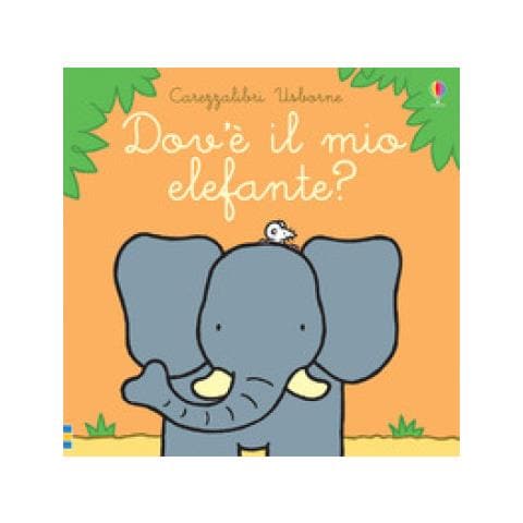 Fiona Watt - Dov'è Il Mio Elefante? Ediz. A Colori - Foto 2