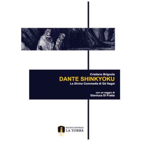 Cristiano Brignola - Dante Shinkyoku. La Divina Commedia Di Go Nagai - Foto 1