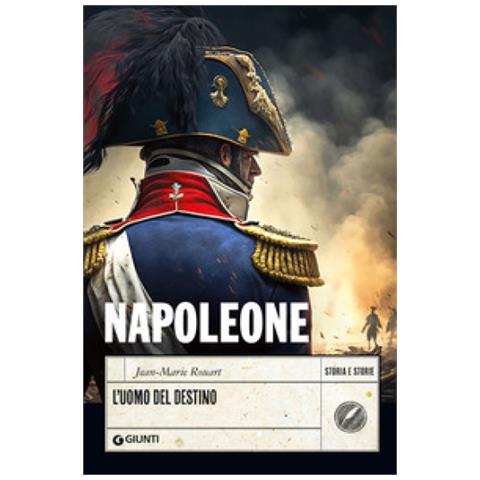 Jean-Marie Rouart - Napoleone. L'uomo del destino - Foto 1