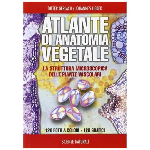 Dieter Gerlach - Atlante di anatomia vegetale - Foto 1