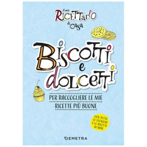 Il Mio Ricettario Di Casa. Biscotti. Per Raccogliere Le Mie Ricette Più Buone. Ediz. A Spirale - Foto 1