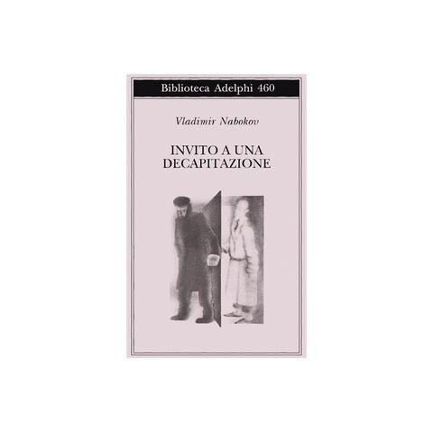 Vladimir Nabokov - Invito a una decapitazione - Foto 1