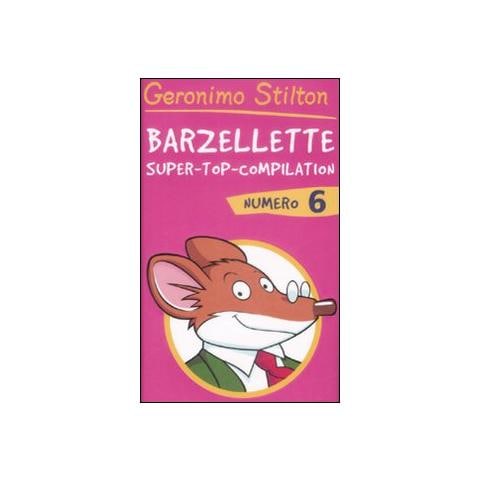 Geronimo Stilton - Barzellette. Super-top-compilation. Ediz. illustrata. Vol. 6 - Foto 1