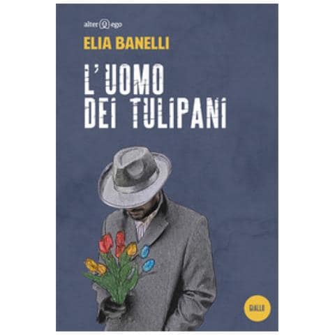 Elia Banelli - L'uomo dei tulipani - Foto 1